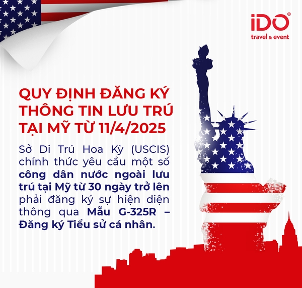 QUY ĐỊNH ĐĂNG KÝ THÔNG TIN LƯU TRÚ TẠI MỸ TỪ 11/4/2025