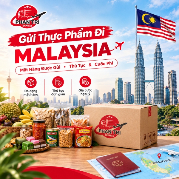 Dịch vụ gửi thực phẩm đi Malaysia Phan Trí 