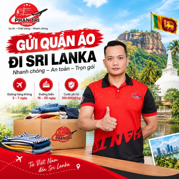 Dịch vụ gửi quần áo đi Sri Lanka Phan Trí 