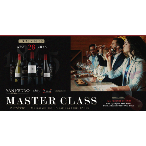 SAN PEDRO WINE MASTER CLASS | GẶP GỠ ĐẠI SỨ THƯƠNG HIỆU 1865 TẠI HÀ NỘI & TP. HỒ CHÍ MINH
