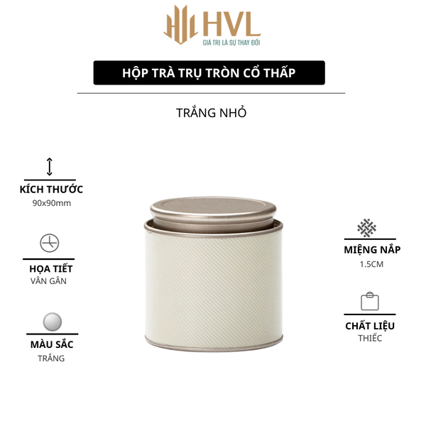 Hộp Trà Thiếc Trụ Tròn Cổ Thấp HT70 - Đa Dạng Kích Thước & Màu Sắc