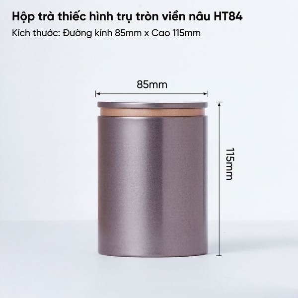 Hộp Trà Thiếc Trụ Tròn Viền Nâu HT84 - Kín Khí & Chống Ẩm | BAOBIHVL