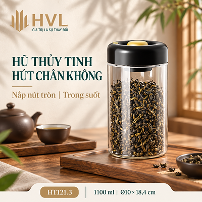 Hũ Thuỷ Tinh Hút Chân Không Đựng Trà, Cà Phê