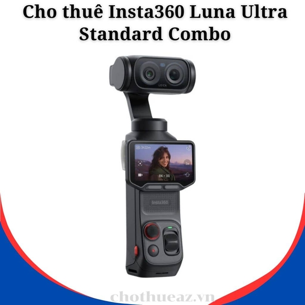 Cho thuê Insta360 Luna Ultra – Standard Combo tại Hà Nội, Hải Phòng, Đà Nẵng, TP Hồ Chí Minh