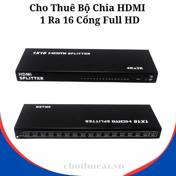 Cho Thuê Bộ Chia HDMI 1 Ra 8 Và Bộ Chia HDMI 1 Ra 16 Cổng Full HD Tại Hà Nội, Hải Phòng, TP. HCM - Uy Tín, Chất Lượng, Giá Rẻ