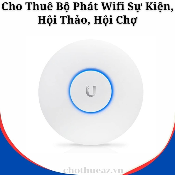 Cho Thuê Bộ Phát Wifi Sự Kiện, Hội Thảo, Hội Chợ, Tốc Độ Cao, Không Giới Hạn Tại Hà Nội, Hải Phòng, TP Hồ Chí Minh