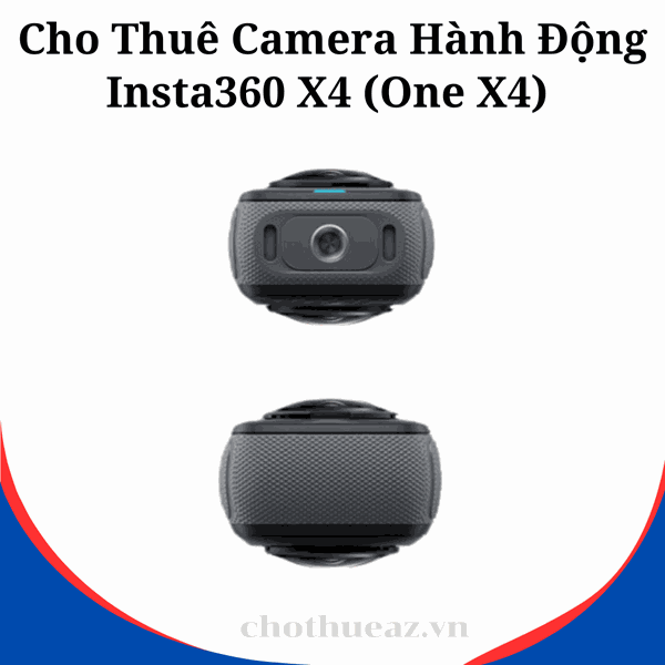 Cho Thuê Camera Hành Động Insta360 X4 (One X4) Chính Hãng Tại Hà Nội, Hải Phòng, TP Hồ Chí Minh- Uy Tín, Chính Hãng, Giá Rẻ