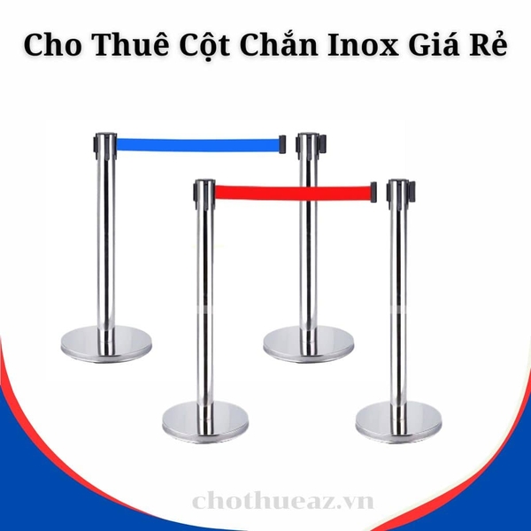 Cho Thuê Cột Chắn Inox Giá Rẻ Tại Hà Nội, Hải Phòng, Đà Nẵng, TP.HCM