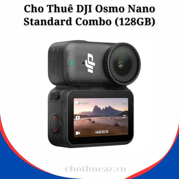 Cho Thuê DJI Osmo Nano Standard Combo (128GB) Tại Hà Nội, Hải Phòng, Đà Nẵng, TP Hồ Chí Minh