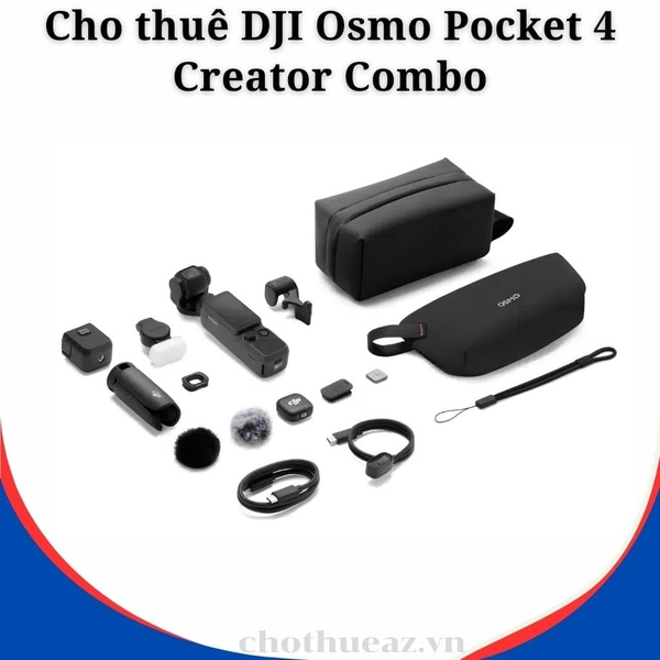 Cho thuê DJI Osmo Pocket 4 Creator Combo tại Hà Nội, Hải Phòng, Đà Nẵng,&nbsp;Hồ Chí Minh