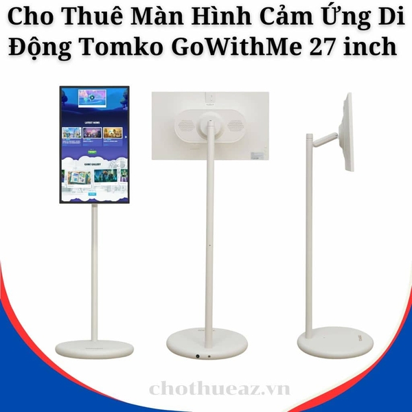 Cho Thuê Màn Hình Cảm Ứng Di Động Tomko GoWithMe 27 inch Chính Hãng Tại Hà Nội, Hải Phòng, TP Hồ Chí Minh