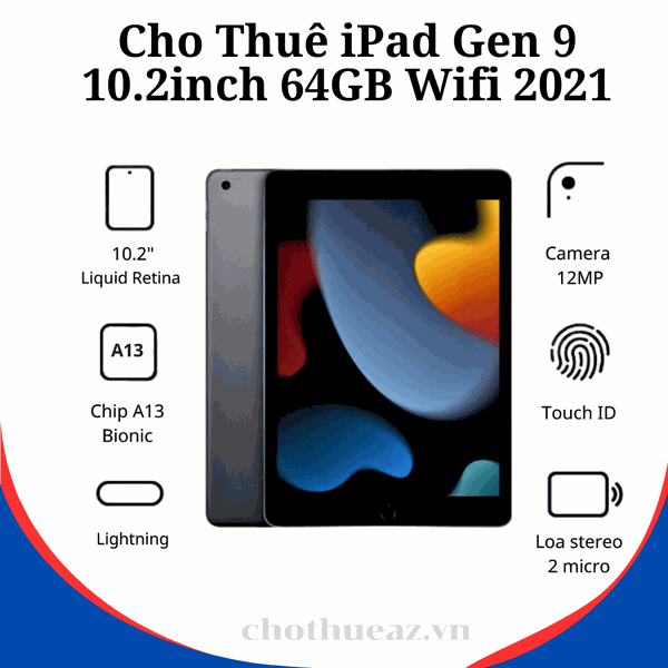 Cho Thuê iPad Gen 9 10.2inch 64GB Wifi 2021 - Uy Tín, Chất Lượng Cao, Giá Rẻ