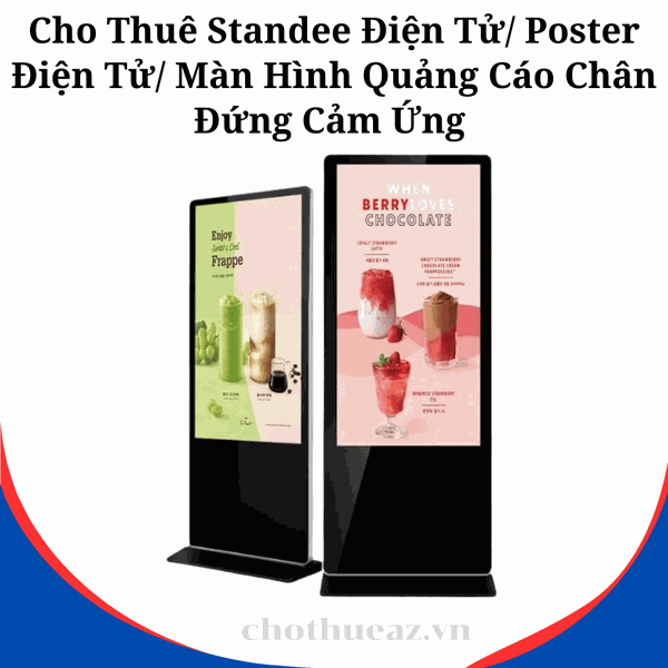Cho Thuê Standee Điện Tử/ Poster Điện Tử/ Màn Hình Quảng Cáo Chân Đứng Cảm Ứng Sự Kiện Chuyên Nghiệp Tại Hà Nội, Hải Phòng, TP Hồ Chí Minh