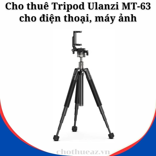Cho thuê Tripod Ulanzi MT-63 cho điện thoại, máy ảnh