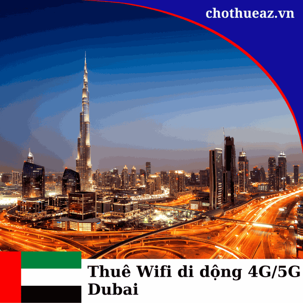 Cho Thuê Wifi 5G Đi Dubai (UAE)
