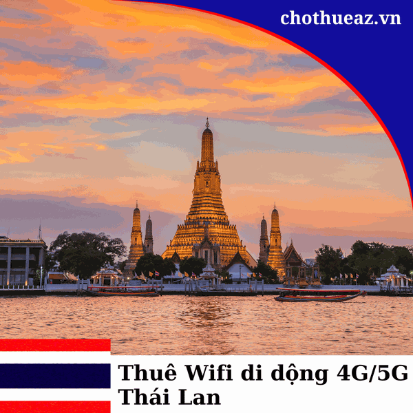 Cho Thuê Wifi 5G Đi Thái Lan ( Thailand )