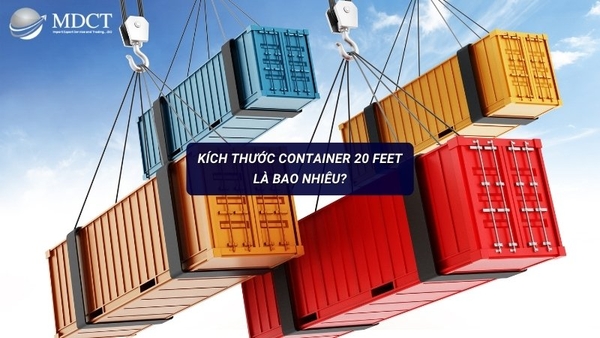 Kích thước container 20 feet là bao nhiêu? Các loại Container 20 feet ...