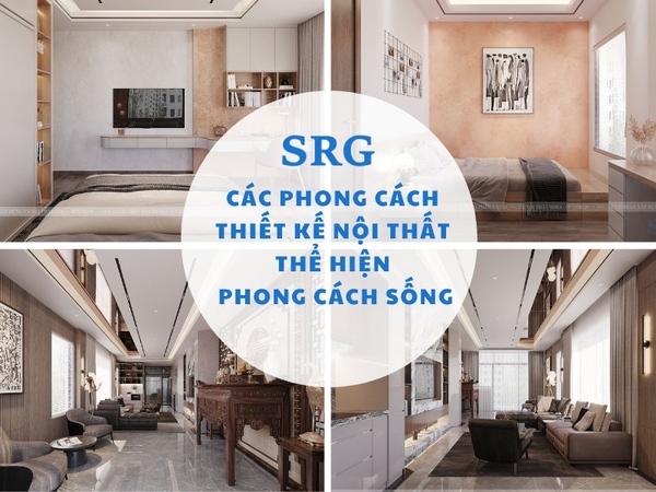 Các Phong Cách Thiết Kế Nội Thất Thể Hiện Phong Cách Sống