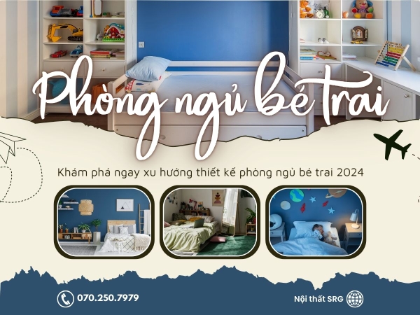 Gợi Ý Xu Hướng Thiết Kế Phòng Ngủ Bé Trai 2024