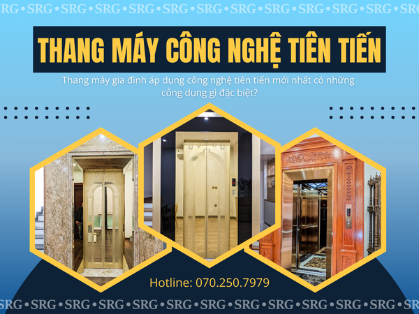 Thang máy áp dụng công nghệ cải tiến mới - SRG