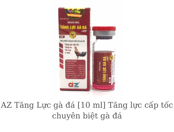 az-tang-luc-ga-da-10-ml-tang-luc-cap-toc-chuyen-biet-ga-da