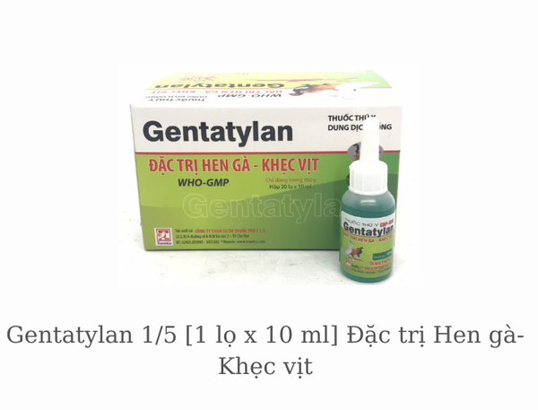 gentatylan-1-5-1-lo-x-10-ml-dac-tri-hen-ga-khec-vit