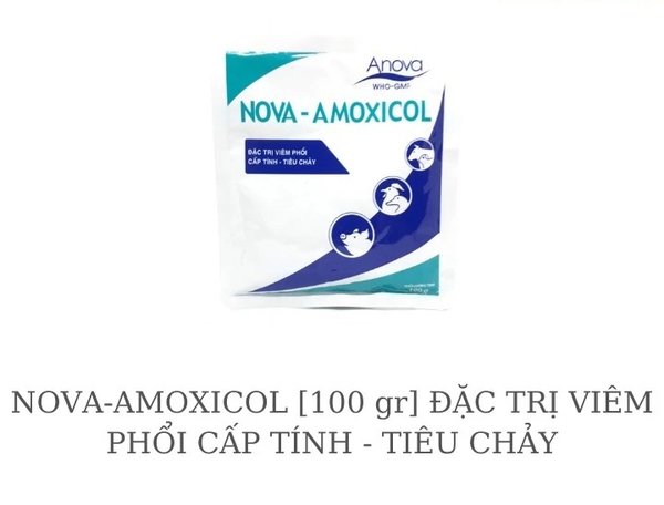 nova-amoxicol-100-gr-dac-t-r-i-viem-phoi-cap-tinh-tieu-chay