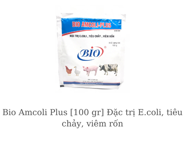 bio-amcoli-plus-100-gr-dac-t-ri-e-coli-tieu-chay-viem-ron-ga-da-gia-cam-heo-be-n