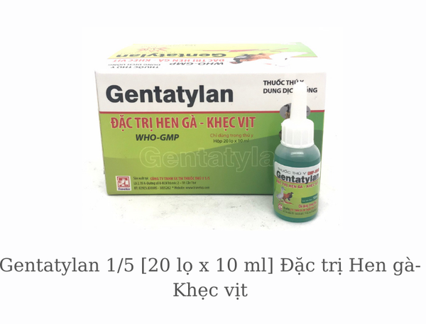 gentatylan-1-5-20-lo-x-10-ml-dac-tri-hen-ga-khec-vit
