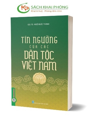 Sách Tín Ngưỡng Của Các Dân Tộc Việt Nam của tác giả GS. TS. Ngô Đức Thịnh