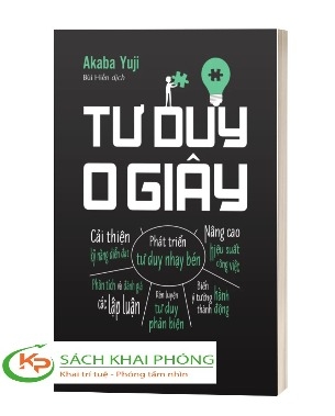 Sách Tư Duy 0 Giây của tác giả Akaba Yuji