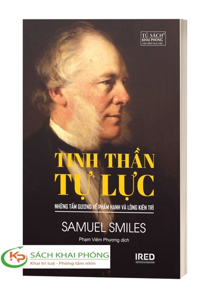 Sách Tinh Thần Tự Lực - Những Tấm Gương Về Phẩm Hạnh Và Lòng Kiên Trì (Tái Bản 2023) của tác giả Samuel Smiles