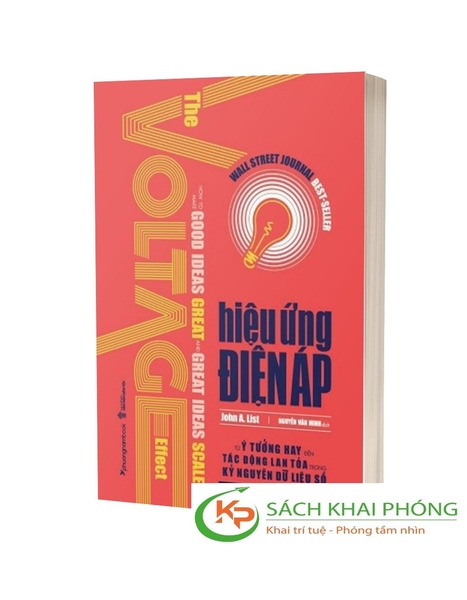 Sách Hiệu Ứng Điện Áp - Từ Ý Tưởng Hay Đến Tác Động Lan Tỏa Trong Kỷ Nguyên Dữ Liệu Số của tác giả John A. List