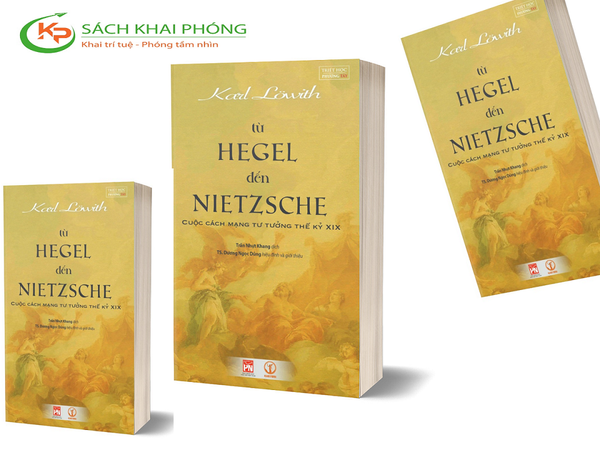 Sách Từ Hegel Đến Nietzsche: Cuộc Cách Mạng Tư Tưởng Thế Kỷ XIX (Bìa Mềm) của tác giả Karl Lowith
