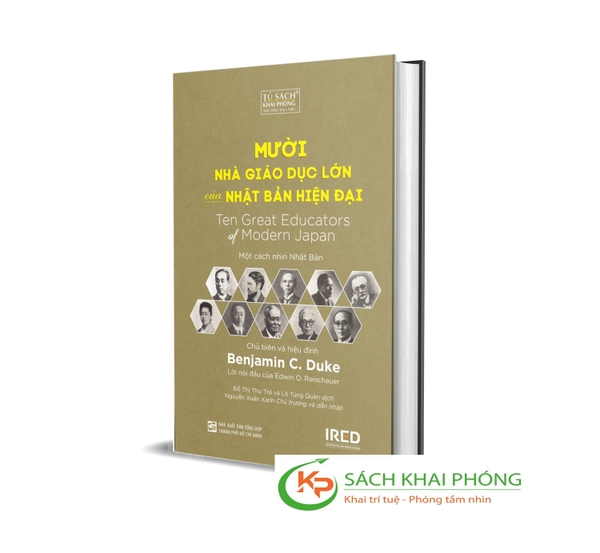 Sách Mười Nhà Giáo Dục Lớn Của Nhật Bản Hiện Đại - Một Cách Nhìn Nhật Bản (Bìa Cứng) của tác giả Benjamin C.Duke