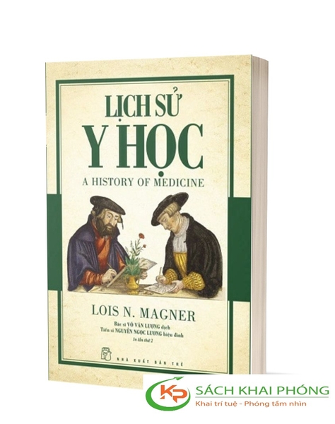 Sách Lịch Sử Y Học - Lois N.Magner