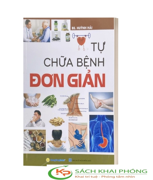 Sách Tự Chữa Bệnh Đơn Giản - BS. Huỳnh Hải