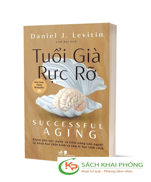 Sách Tuổi Già Rực Rỡ - Daniel J. Levitin