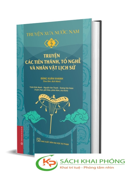 Sách (Bìa Cứng) Truyện Xưa Nước Nam (Tập 2) - Truyện Các Tiên Thánh, Tổ Nghề Và Nhân Vật Lịch Sử - Đặng Xuân Khanh