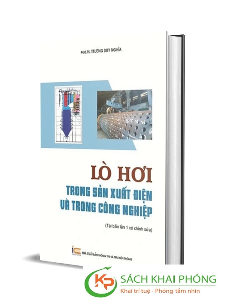 Lò hơi trong sản xuất điện và trong công nghiệp - PGS. TS. Trương Duy Nghĩa