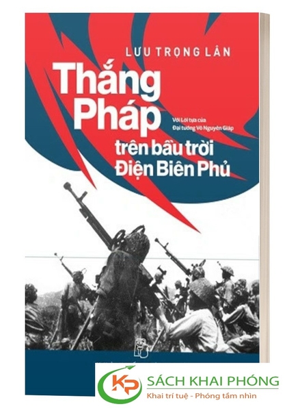 Sách Thắng Pháp Trên Bầu Trời Điện Biên Phủ - Lưu Trọng Lân