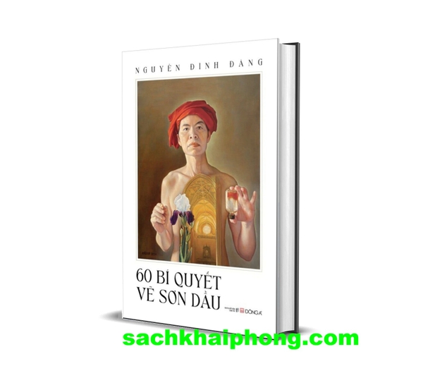 60 Bí Quyết Vẽ Sơn Dầu (Bìa Cứng) Nguyễn Đình Đăng
