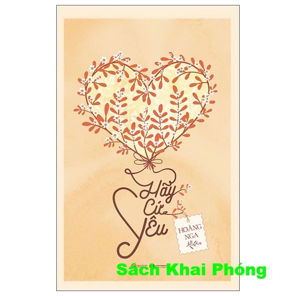 Hãy Cứ Yêu (Hoàng Nga)