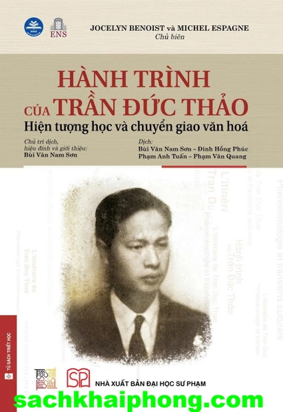 Hành trình của Trần Đức Thảo - Hiện tượng học và chuyển giao văn hóa (Bìa mềm) Jocelyn Benoist