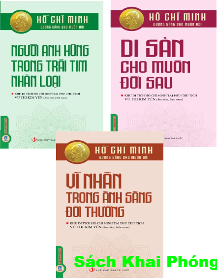 Combo (3 Cuốn Sách) Người Anh Hùng Trong Trái Tim Nhân Loại + Di Sản Cho Muôn Đời Sau + Vĩ Nhân Trong Ánh Sáng Đời Thường (Vũ Kim Yến)