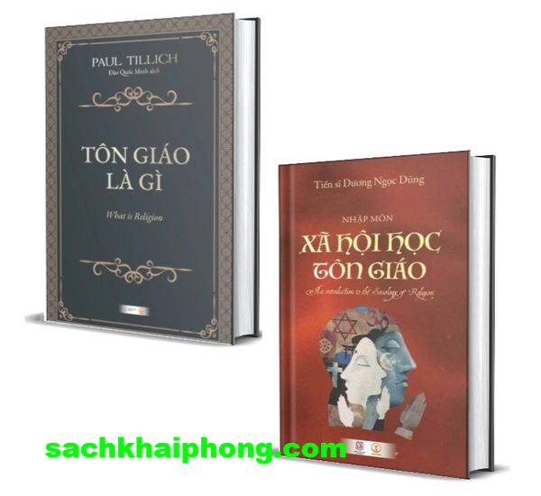 Combo (2 Cuốn Sách) Tôn giáo là gì + Nhập môn Xã hội học Tôn giáo (Paul Tillich, Tiến sĩ Dương Ngọc Dũng)