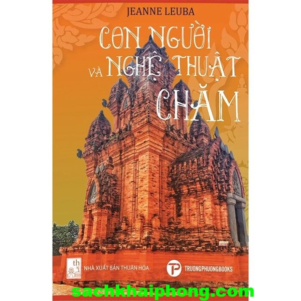 Con Người Và Nghệ Thuật Chăm - Jeanne Leuba