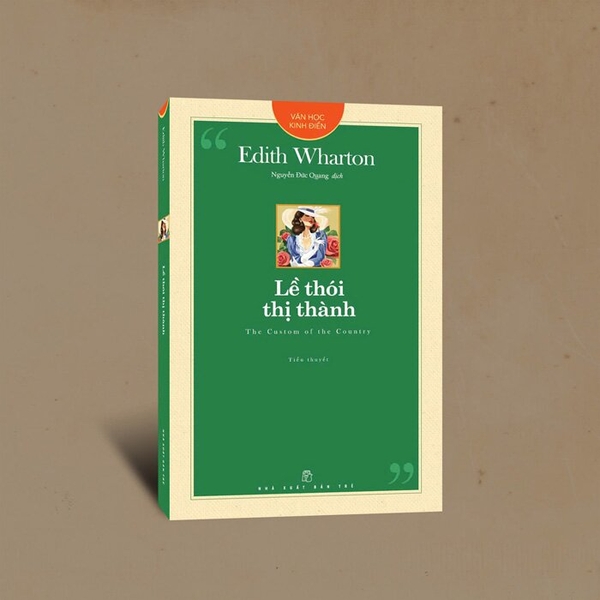 Combo (3 Cuốn Sách) Chân Dung Một Cuộc Hôn Nhân+Lề Thói Thị Thành+Nhà Tài Phiệt Cuối Cùng (Pearl S.Buck, Edith Wharton, F. Scott Fitzgerald)