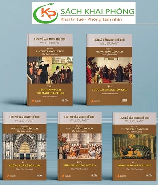 Sách Lịch Sử Văn Minh Thế Giới (Phần VI) - Phong Trào Cải Cách (Bộ 5 Tập) - Will Durant