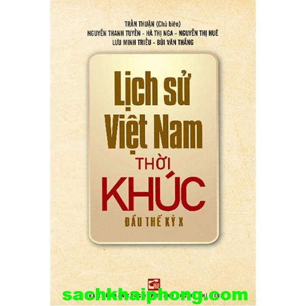  Lịch Sử Việt Nam Thời Khúc Đầu Thế Kỷ X - Trần Thuận